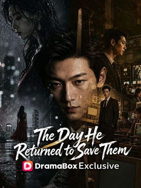 The Day He Returned to Save Them