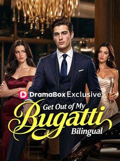 Get Out of My Bugatti Bilingual