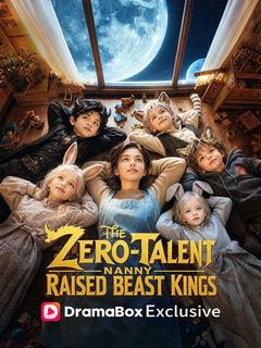 The Zero-Talent Nanny Raised Beast Kings