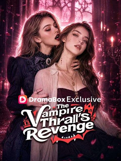 The Vampire Thrall's Revenge
