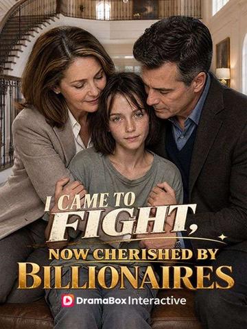 I Came to Fight, Now Cherished by Billionaires