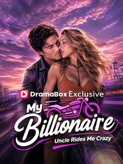 My Billionaire Uncle Rides Me Crazy