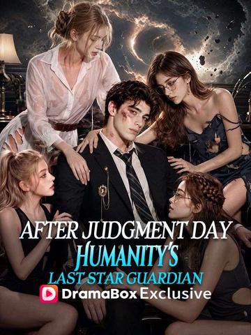 After Judgment Day: Humanity's Last Star Guardian