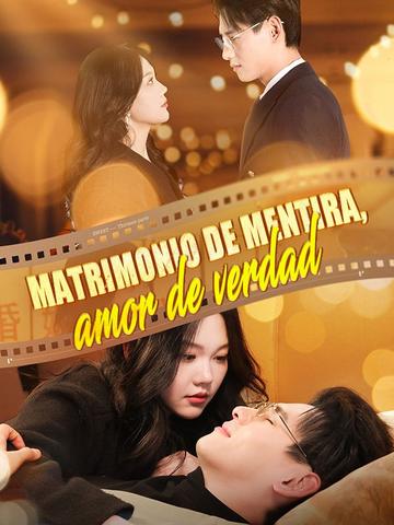 Matrimonio de mentira, amor de verdad