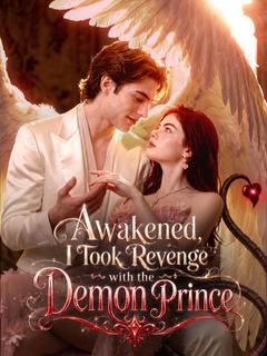 Awakened, I Took Revenge with the Demon Prince