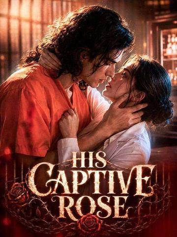 His Captive Rose
