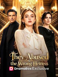 They Abused The Wrong Heiress
