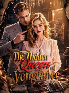 The Hidden Queen of Vengeance