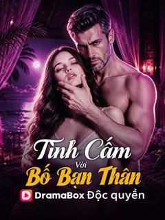 Tình Cấm Với Bố Bạn Thân