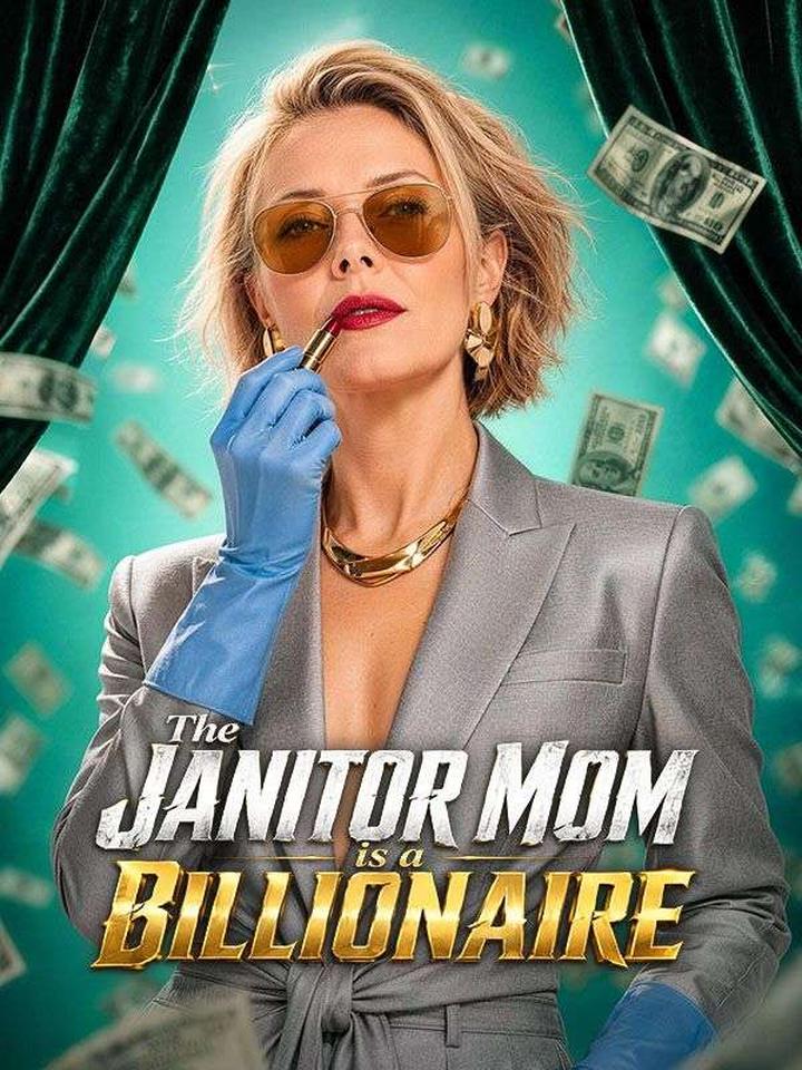 The Janitor Mom is a Billionaire poster
