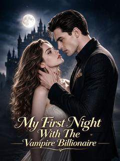 My First Night With The Vampire Billionaire
