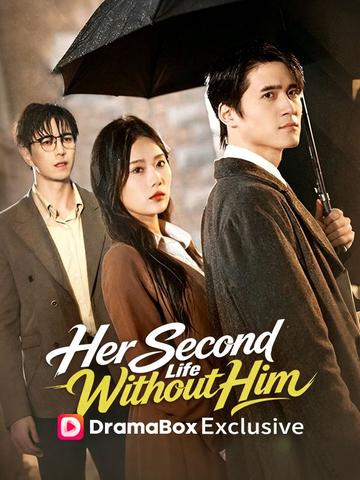 Her Second Life Without Him