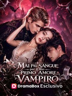 Mai Più Sangue per il Mio Primo Amore Vampiro