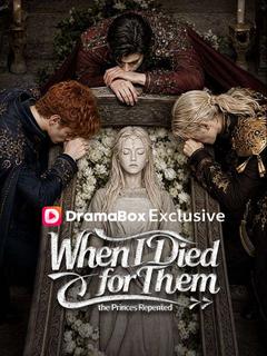 When I Died for Them, the Princes Repented