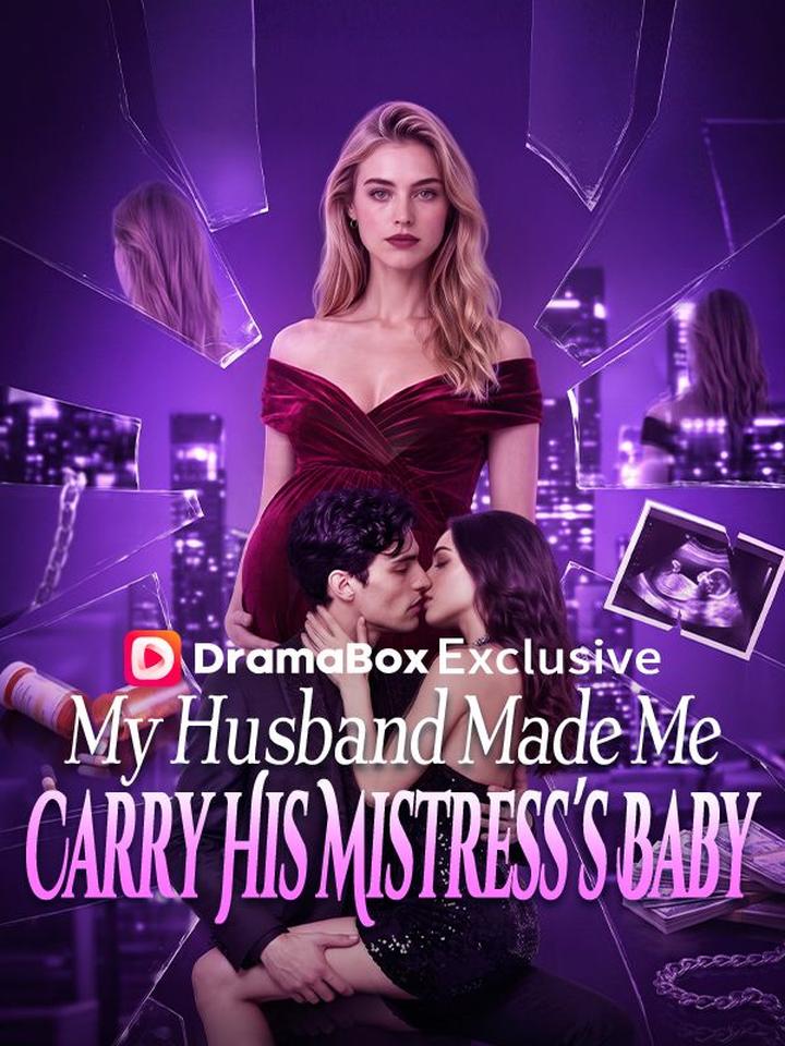 My Husband Made Me Carry His Mistress's Baby poster