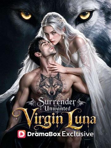 Surrender to the Unwanted Virgin Luna