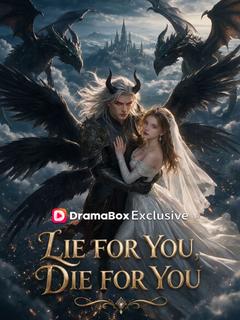 Lie For You, Die For You