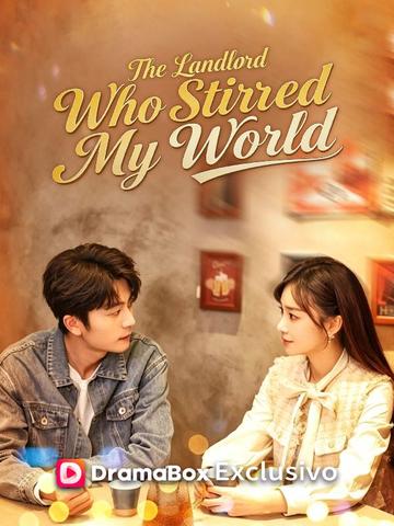 The Landlord Who Stirred My World