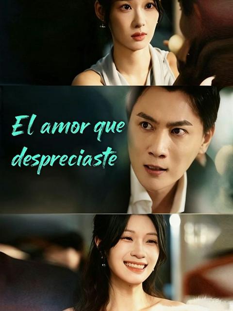 El amor que despreciaste