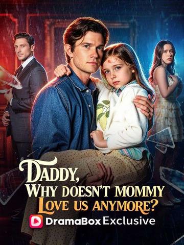 Daddy, Why Doesn't Mommy Love Us Anymore?