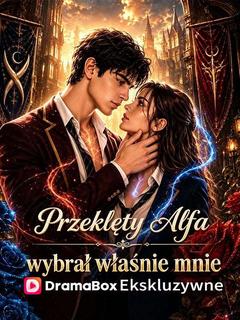 Przeklęty Alfa wybrał właśnie mnie (Dubbing)
