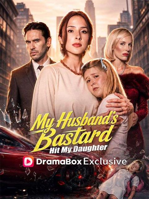 My Husband's Bastard Hit My Daughter