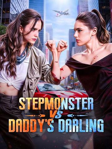 Stepmonster VS. Daddy's Darling