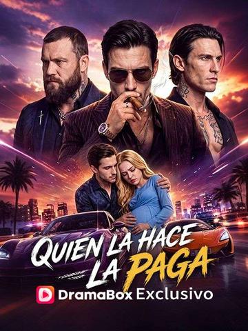 Quien la hace, la paga