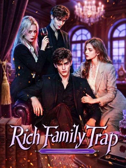 Rich Family Trap