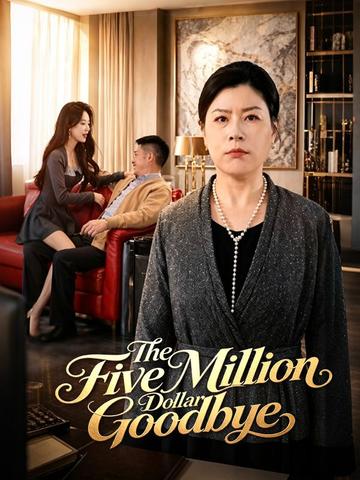 The Five Million Dollar Goodbye
