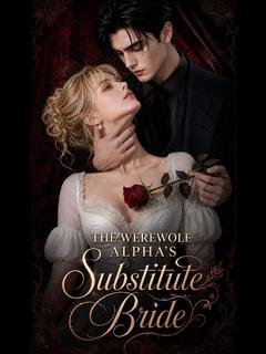 The Werewolf alpha's Substitute Bride