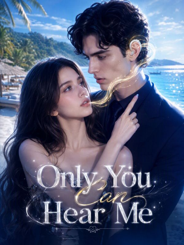 Only You Can Hear Me