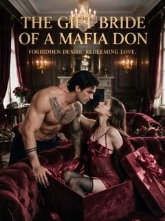 The Gift Bride of a Mafia Don