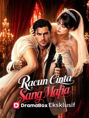 Racun Cinta Sang Mafia (Sulih Suara)