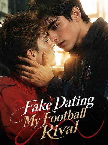 Fake Dating My Football Rival