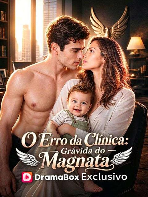 O Erro da Clínica: Grávida do Magnata