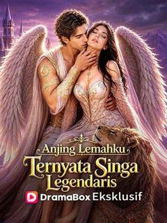 Anjing Lemahku Ternyata Singa Legendaris (Sulih Suara)
