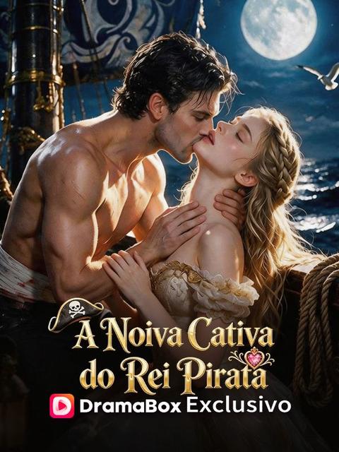 A Noiva Cativa do Rei Pirata