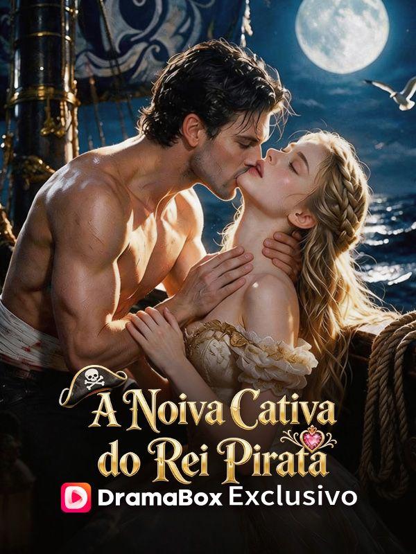 A Noiva Cativa do Rei Pirata