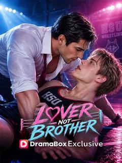 Lover, Not Brother
