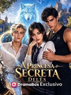 A Princesa Secreta Deles (Dublado)