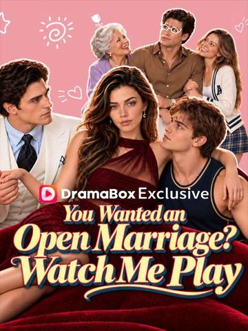 You Wanted an Open Marriage? Watch Me Play