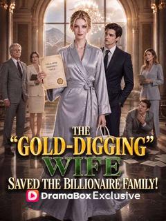 The “Gold-Digging” Wife Saved the Billionaire Family!