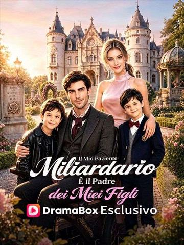 Il Mio Paziente Miliardario È il Padre dei Miei Figli (Doppiato)