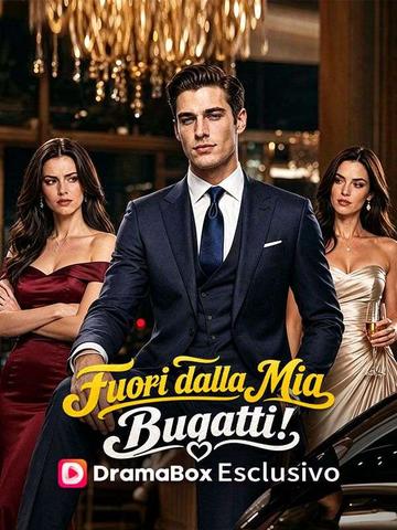 Fuori dalla Mia Bugatti!
