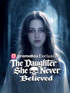 The Daughter She Never Believed
