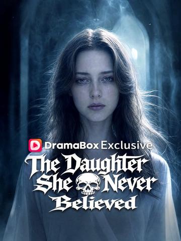 The Daughter She Never Believed