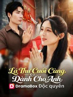 Lá Thư Cuối Cùng Dành Cho Anh