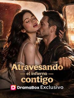 Atravesando el infierno contigo (Doblado)