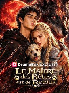  Le Maître des Bêtes est de Retour
